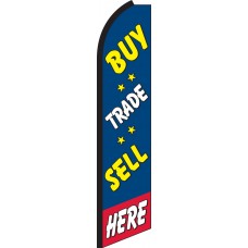 Buy, Sell, Trade Here Swooper Feather Flag